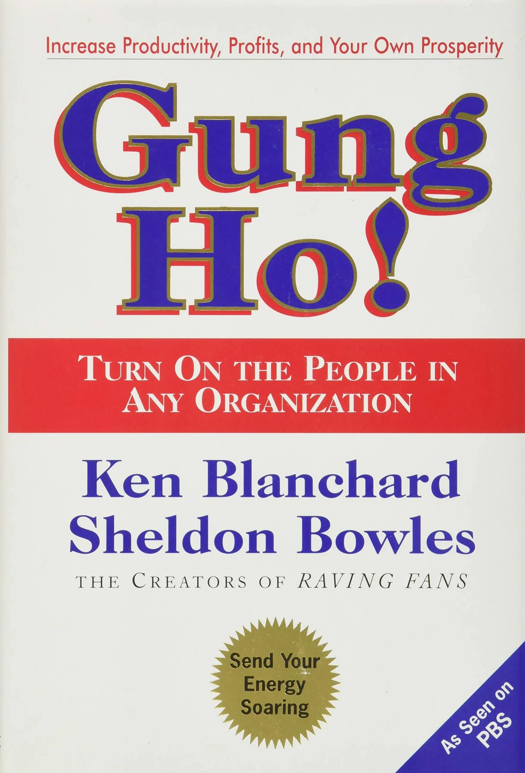 William Morrow Gung Ho! Turn On the People in Any Organization | Boost Morale & Productivity - main product image