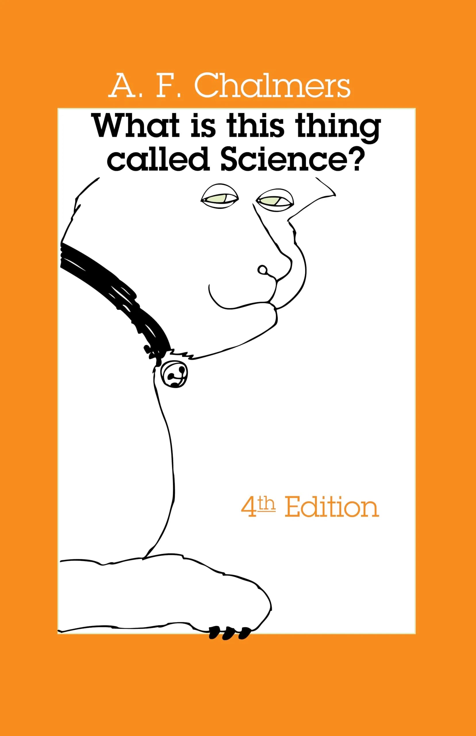 Hackett Publishing What Is This Thing Called Science? Fourth Edition | Philosophy & Science History - main product image