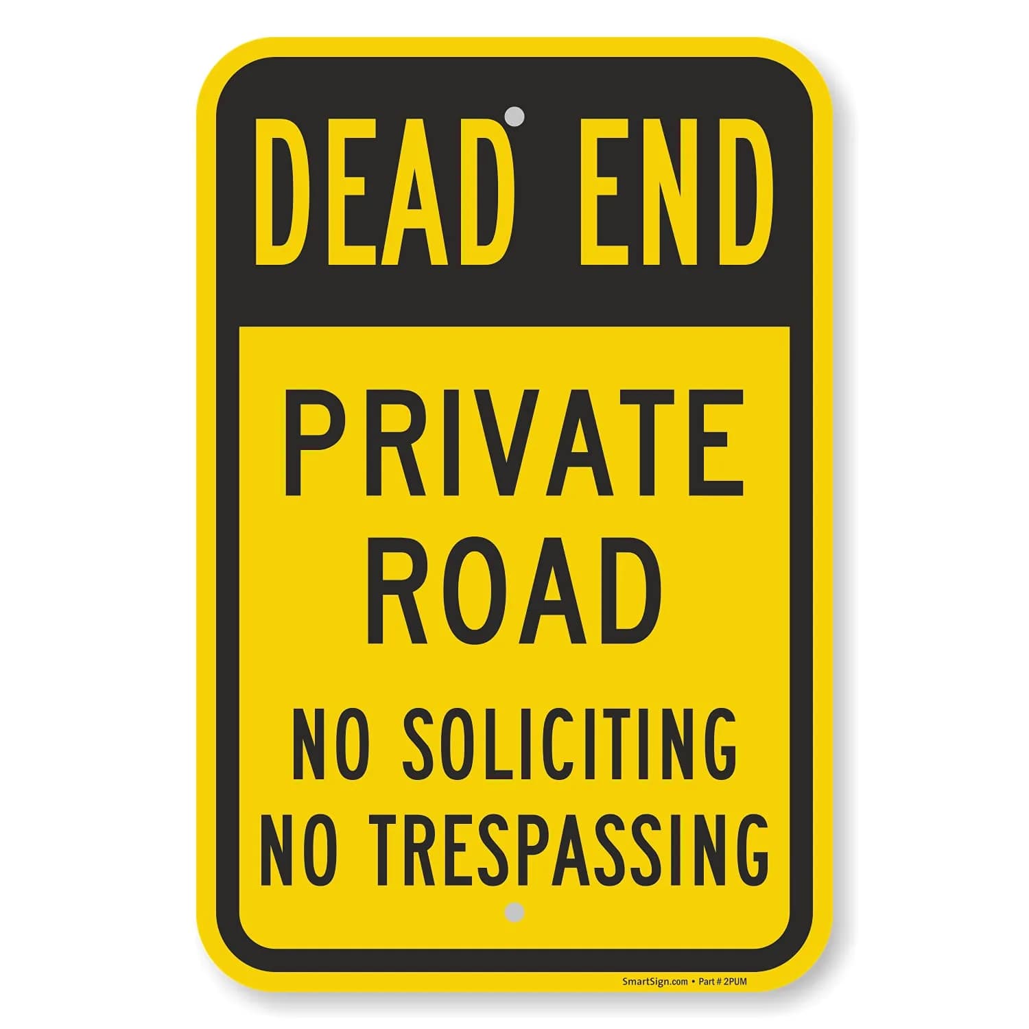 SmartSign 18 x 12 inch Dead End - Private Road, No Soliciting, No Trespassing Metal Sign, 63 mil Laminated Aluminum, Black and Yellow - main product image