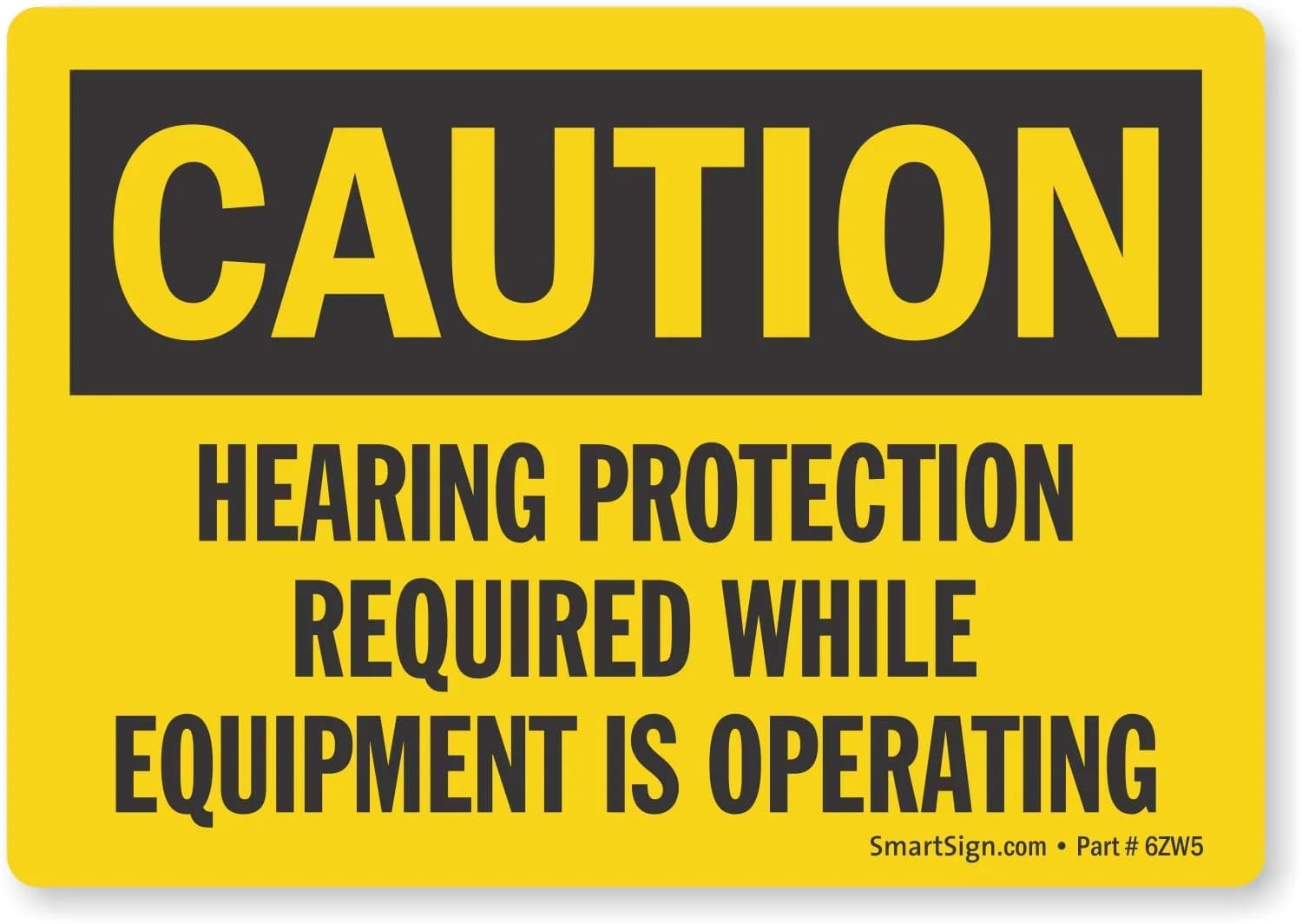 SmartSign Caution Hearing Protection Required Adhesive Vinyl OSHA Safety Sign 3.5" x 5" | Promotes Workplace Safety - main product image