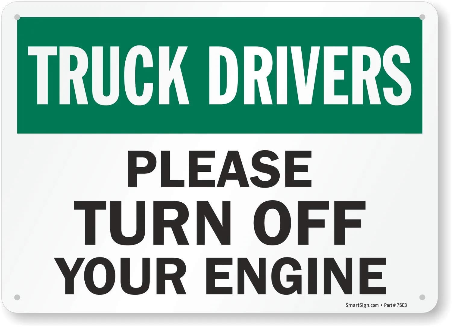 SmartSign 10 x 14 inch Truck Drivers Please Turn Off Your Engine Metal Sign, Rustproof Aluminum, Green, Black & White