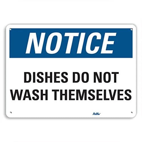 SmartSign Dishes do not wash themselves Aluminum Sign 10x7 | Humorous Safety Sign for Workplace & Home thumbnail 1