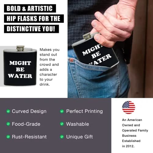 Funny Guy Mugs Might Be Water Stainless Steel 7oz Hip Flask | Unique Gift & Conversation Starter thumbnail 2