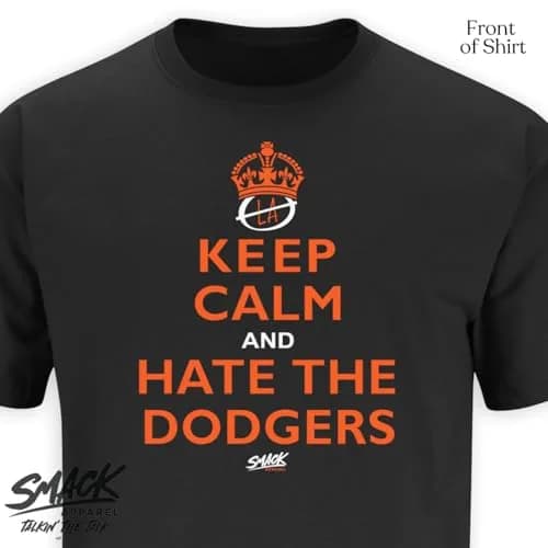 Smack Apparel Keep Calm and Hate the Dodgers T-Shirt for San Francisco Baseball Fans (SM-5XL) (Black Short Sleeve, X-Large) | Support Your Team in Style thumbnail 3