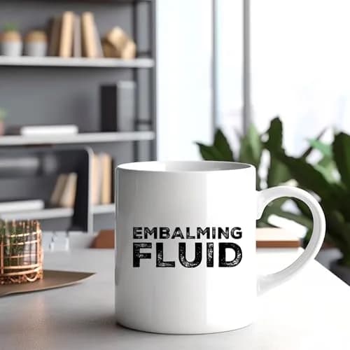 Panvola Embalming Fluid Mortician Gifts Mug 11oz White | Humorous Funeral Gift thumbnail 6