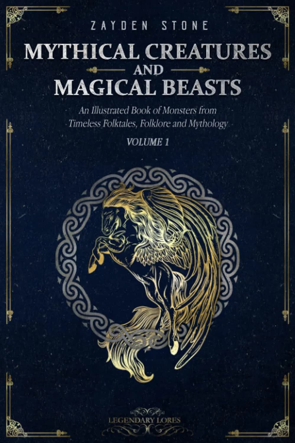 Majosta Mythical Creatures and Magical Beasts: An Illustrated Book of Monsters from Timeless Folktales, Folklore and Mythology: Volume 1 (Legendary Lores) 186 Pages | Scholarly Edition for Indian Students - main product image