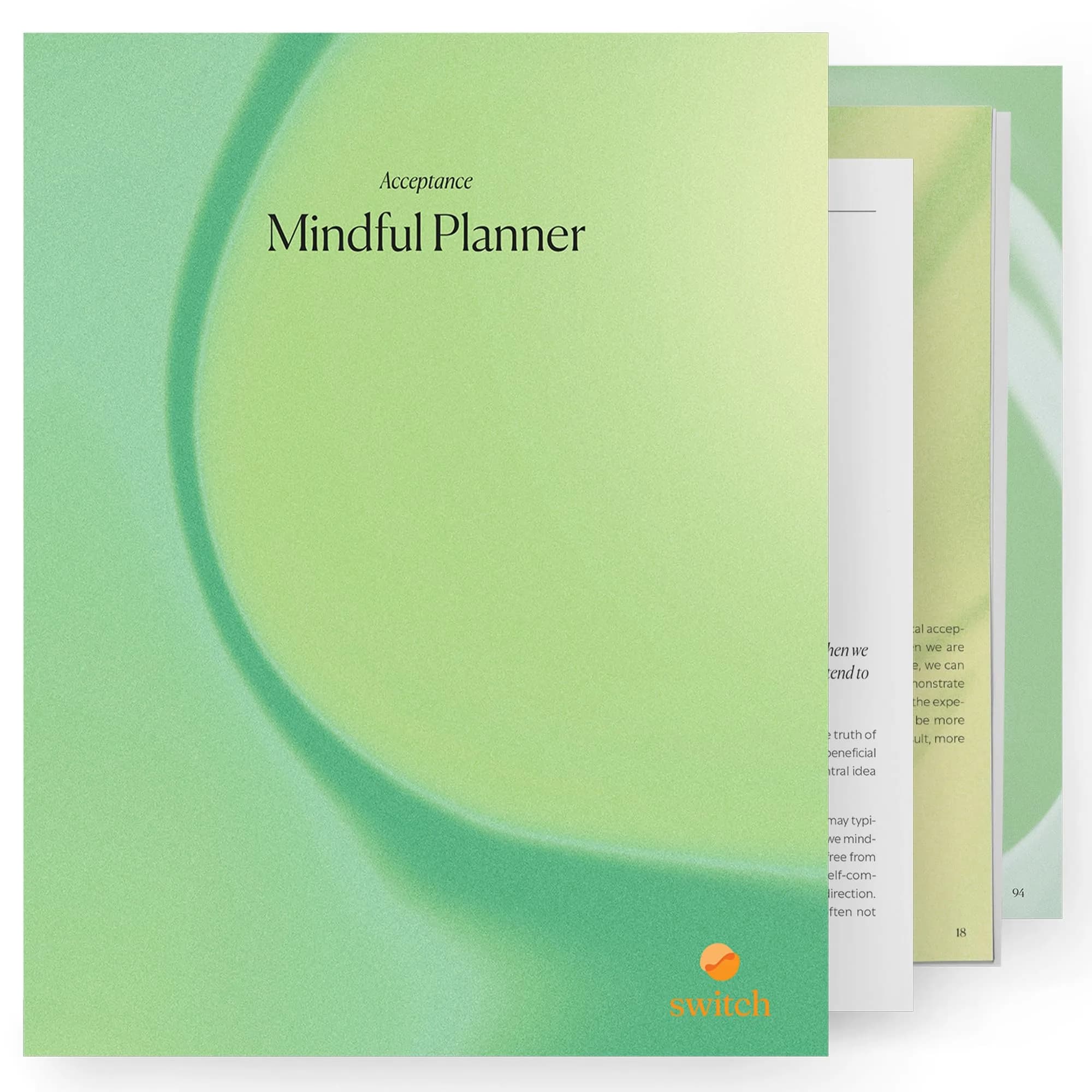 Switch Research Mindful Planner (Acceptance) - Evidence-Based Life Organizer - 31-Day Goal Planner to Develop Radical Acceptance - Daily planner With Prompts