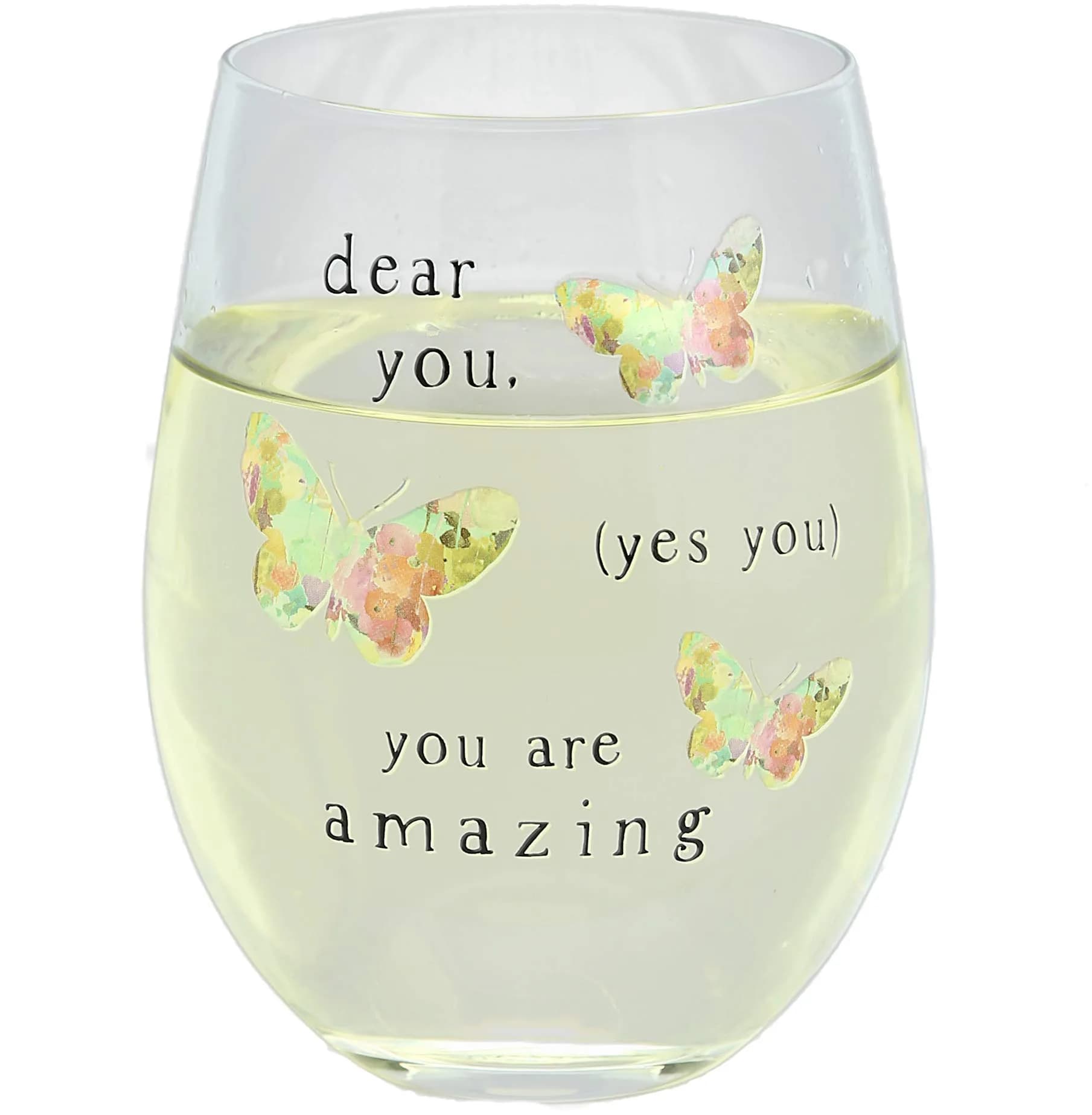 Pavilion Gift Company Dear You (Yes You) You Are Amazing Rainbow Butterfly 266ml (8 Oz) Stemless Wine Glass | Gift for Friends - main product image
